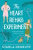The Heart Rehab Experiment