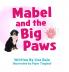 Mabel and the Big Paws