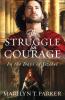 The Struggle for Courage