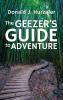The Geezer's Guide to Adventure