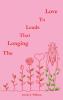 The Longing that Leads to Love