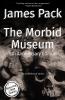 The Morbid Museum