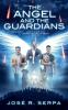 The Angel and the Guardians