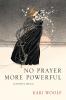 No Prayer More Powerful -- A Mother's Memoir