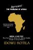 Africans! The Problem of Africa