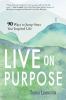 Live On Purpose