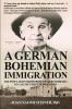 A German Bohemian Immigration