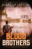 Blood Brothers (A Dying Truth Exposed Book Five)