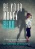 Be Your Money Hero