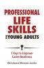 Professional Life Skills for Young Adults ~ 7 Keys to Empower  Career Readiness