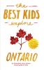 The Best Kids Explore Ontario
