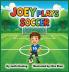 Joey Plays Soccer