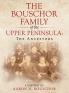 The Bouschor Family of the Upper Peninsula