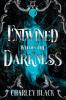 Entwined Within the Darkness