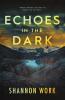 Echoes in the Dark