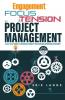Engagement Focus & Tension in Project Management