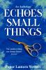 Echoes of Small Things