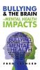 Bullying & The Brain