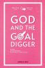 God and the Goal Digger