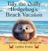 Tilly the Quilly Hedghog's Beach Vacation