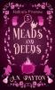 Meads and Deeds