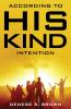 According to His Kind Intention