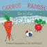 Carrot and Radish Go to the Beach