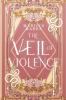 The Veil of Violence