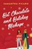 Hot Chocolate and Holiday Mishaps