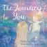 The Journey to You
