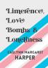 Limerence Love Bombs & Loneliness