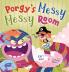 Porgy's Messy Messy Room