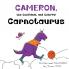 Cameron the Confident and Colorful Carnotaurus
