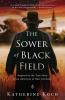 The Sower of Black Field