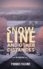 Snowline and Other Distances