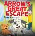 Arrow's Great Escape