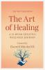 The Art of Healing A 12-Week Creative Wellness Journey