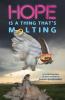 HOPE IS A THING THAT'S MOLTING