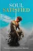 Soul Satisfied . The un-Learning of Love Journey