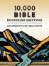 10000 Bible Discussion Questions