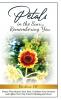 Petals in the Sun... Remembering You
