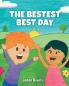 The Bestest Best Day