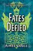 Fates Defied