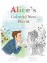 Alice's Colorful New World
