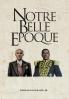 Notre Belle Epoque