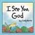 I See You God