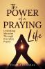The Power of a Praying Life