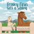 Frisky Finn Gets a Sibling