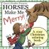 Horses Make Me Merry! A cozy Christmas coloring book.