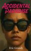 Accidental Paradise